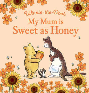 Winnie-the-Pooh My mum is sweet as honey book