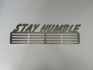 Stay Humble