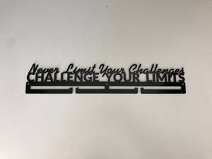 Black Medal Hangers: Never Limit Your Challenges, Challenge Your Limits - Black