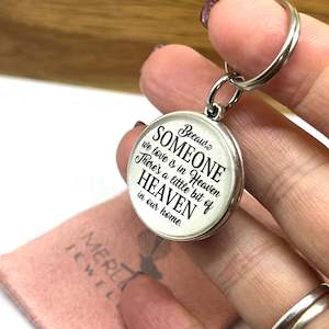 Custom Design: WHEN SOMEONE YOU LOVE IS IN HEAVEN KEYRING