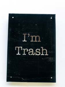 Black: Trash Talk - I'm Trash