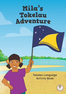Pacific Language: PRE-ORDER: Mila’s Tokelau Adventure (Activity Book)