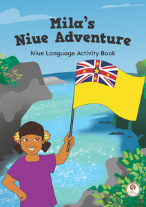 Pacific Language: PRE-ORDER: Mila’s Niue Adventure (Activity Book)