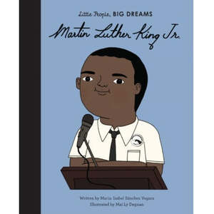 Little People Big Dreams: Martin Luther King, Jr - Little People, Big Dreams