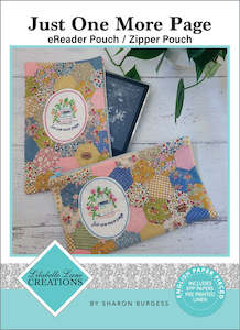 Patterns: Lilabelle Lane Creations~ "Just One More Page" ~eReader Pouch & Zipper pouch~ Pattern