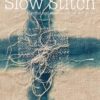 Slow Stitch - Minerva