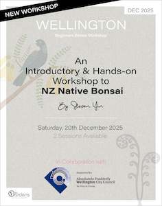 Bonsai Workshops: NZ NATIVE Beginners Bonsai Workshop | 20th December 2025