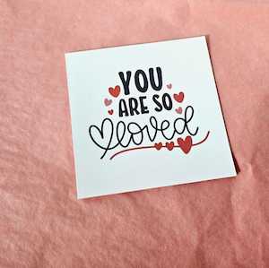 Add A Card: You Are So Loved