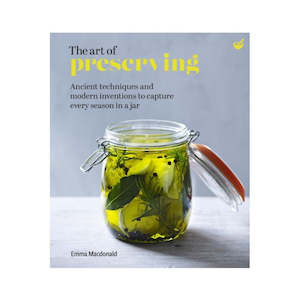 Preserving: The Art Of Preserving