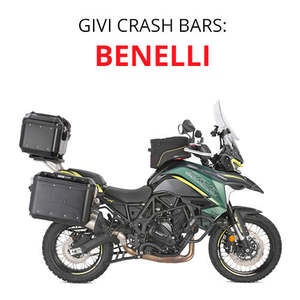 Givi: Givi engine guards - Benelli