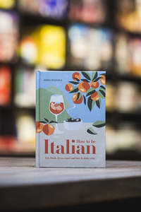 How to Be Italian