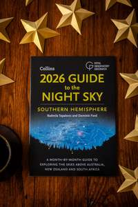 Adventure And Travel: 2026 Guide to the Night Sky Southern Hemisphere