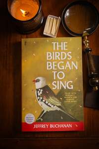 Historical Fiction: Birds Began to Sing, The
