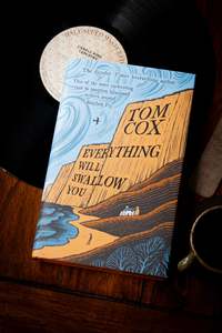 Modern Fiction: Everything Will Swallow You
