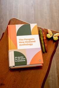 New Zealand Authors: Penguin New Zealand Anthology