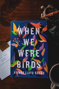 When We Were Birds
