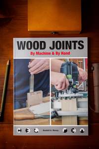 Woodworking: Wood Joints By Machine Hand