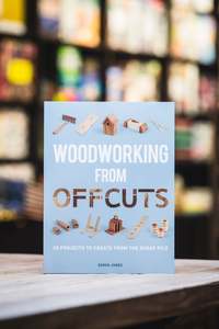 Woodworking: Woodworking from Offcuts