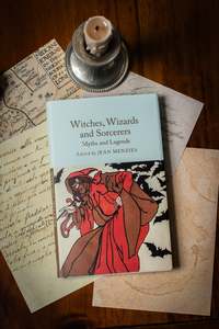 Fantasy Romantasy: Witches, Wizards and Sorcerers: Myths and Legends