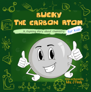 Childrens Stem Books: Bucky The Carbon Atom (PREMIUM Paper Back Version)