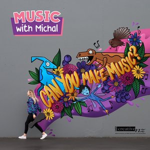 Can You Make Music? - MUSIC WITH MICHAL