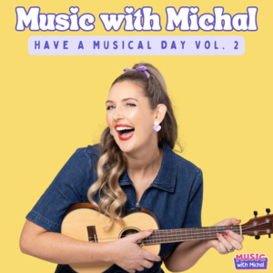 Products: Have a Musical Day - Volume 2 - MUSIC WITH MICHAL