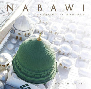 Other: Nabawi : Devotion in Madinah (Hardcover)