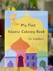 Activity Books: My First Islamic Coloring Book for Toddlers