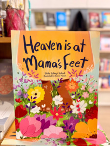 Heaven is at Mama's Feet
