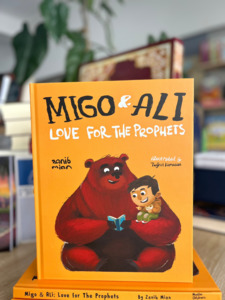 Zanib Mian Books: Migo and Ali: Love for the Prophets