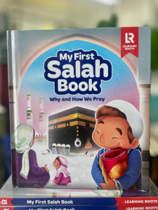 My First Salah Book (Why and How We Pray)