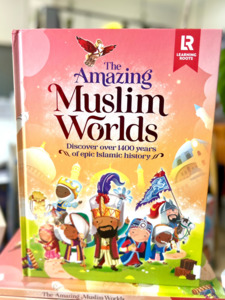 The Amazing Muslim Worlds