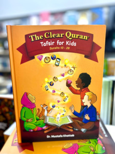 Back In Stock: The Clear Quran Tafsir For Kids -  Surahs 10-28