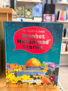 New Books: My Best Loved Prophet Muhammad Stories