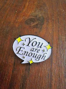 Pins Broach: You are Enough Bag Pin