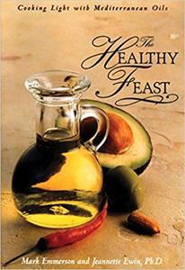 Education Books Charts Dvds: The Healthy Feast book by:  Mark Emmerson and Jeannette Ewin, PHD