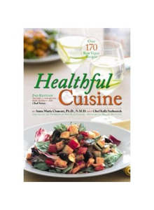 Education Books Charts Dvds: Healthful Cuisine book By (authors)  Anna Maria Clement and Kelly Serbonich