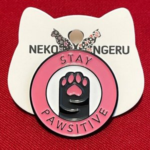 Pin Badge – Stay Pawsitive - Neko Ngeru