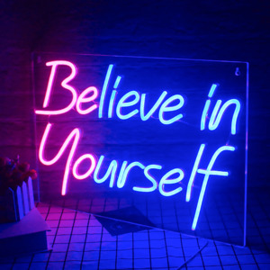 Believe In Yourself Neon Sign Neon Hub NZ