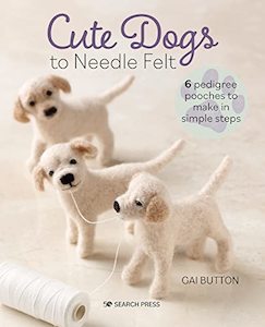 Needle Felting Kits For Children: Cute Dogs to Needle Felt
