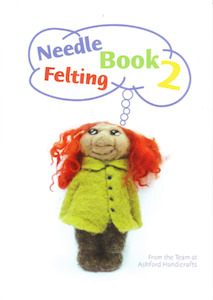 Needle Felting Kits For Children: Ashford Needle Felting Book 2
