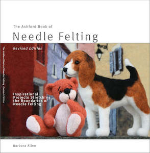 Ashford Book of Needle Felting, Revised Edition