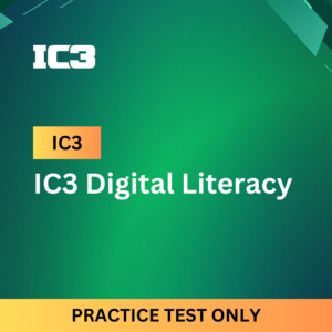 IC3 Digital Literacy Certification Practice Tests - Enhance Your Skills NZIQ » NZIQ