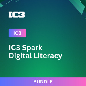 IC3 Spark Digital Literacy Certification Bundle - Start Your Digital Journey NZIQ » NZIQ