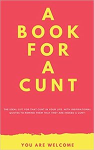 A Book for a Cunt! Paperback