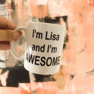 Mum Dad Mugs: I’m awesome custom mug