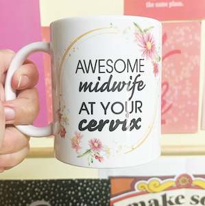 Midwife at your cervix