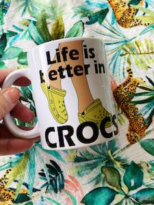 Life is better in crocs