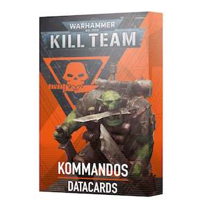 40k Orks: Kill Team: Kommandos - Datacards