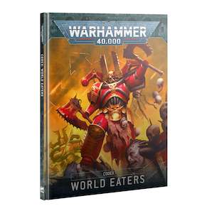 40k World Eaters: Codex: World Eaters